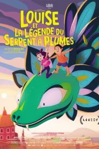 Louise et la Légende du Serpent à Plumes