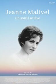 Jeanne Malivel, un soleil se lève