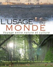 L’Usage du monde, voyage entre nature et culture