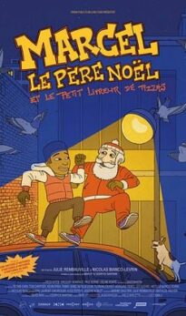 Marcel le Père Noël et le petit livreur de pizzas