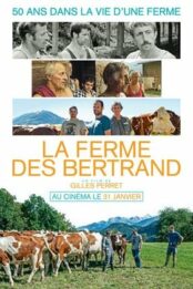 La Ferme des Bertrand (Voir ou revoir)