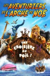 Les Aventuriers de l’arche de Noé