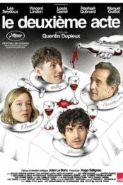 Le Deuxième acte (Cannes 2024)