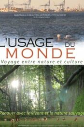 L’Usage du monde, voyage entre nature et culture