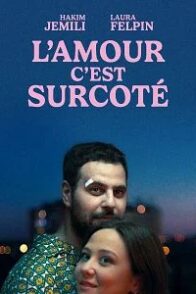 L’Amour c’est surcoté