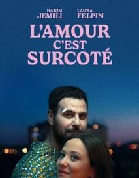 L’Amour c’est surcoté
