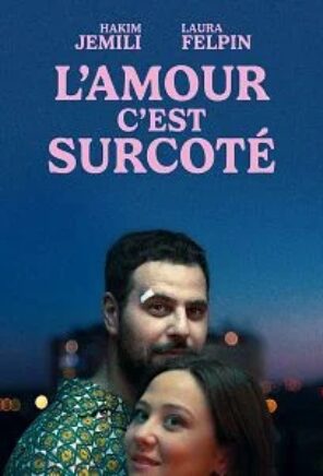 L’Amour c’est surcoté