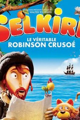 Selkirk, le véritable Robinson Crusoé (2013)