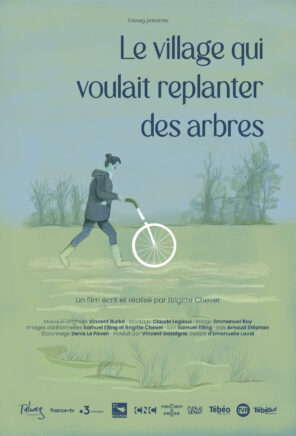 Le Village qui voulait replanter des arbres + rencontre