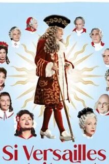 Si Versailles m&rsquo;était conté… (1954)