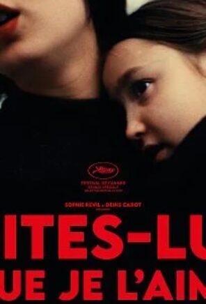 Dites-lui que je l’aime