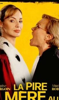 La Pire mère au monde