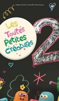 Les Toutes Petites Créatures 2