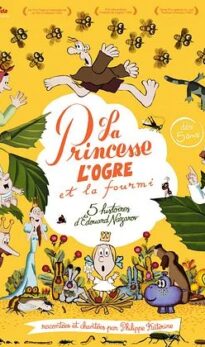 La Princesse, l&rsquo;ogre et la fourmi