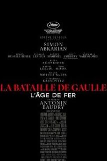 La Bataille de Gaulle – L’âge de fer Partie 1