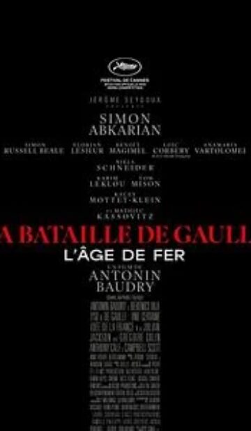 La Bataille de Gaulle – L’âge de fer Partie 1