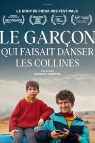 Le Garçon qui faisait danser les collines