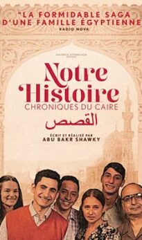 Notre histoire – Chroniques du Caire