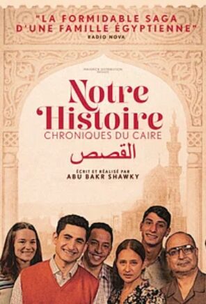 Notre histoire – Chroniques du Caire