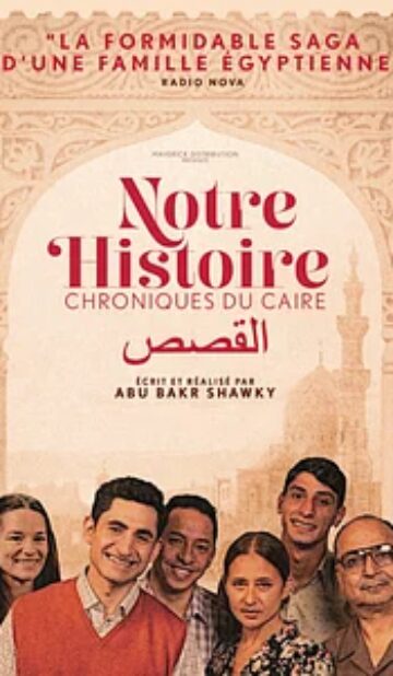 Notre histoire – Chroniques du Caire