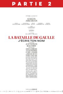 La Bataille de Gaulle – Partie 2 : J’écris ton nom
