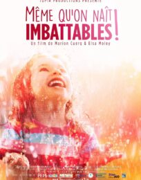Même qu’on naît imbattables !