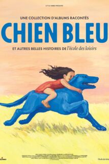 Chien bleu et autres belles histoires de l&rsquo;école des loisirs