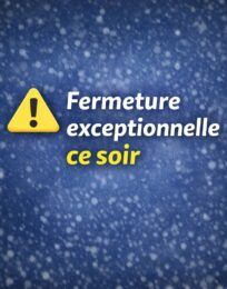 Fermeture exceptionnelle