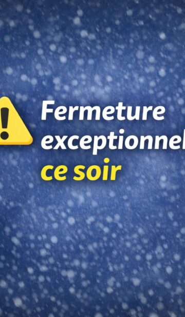 Fermeture exceptionnelle