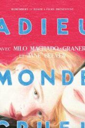 Adieu monde cruel